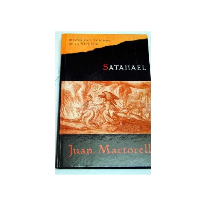 Satanael - Martorell Sáenz De La Calzada, Juan Ignacio